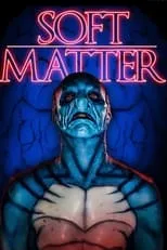 Poster de la película Soft Matter - Películas hoy en TV