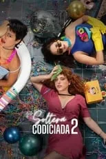 Ana María Orozco interpreta a Romina en Soltera codiciada 2