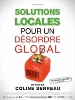 Película Solutions locales pour un désordre global