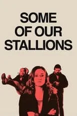 Poster de Some of Our Stallions