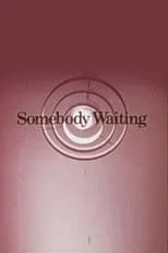 James Daly interpreta a Narrator en Somebody Waiting