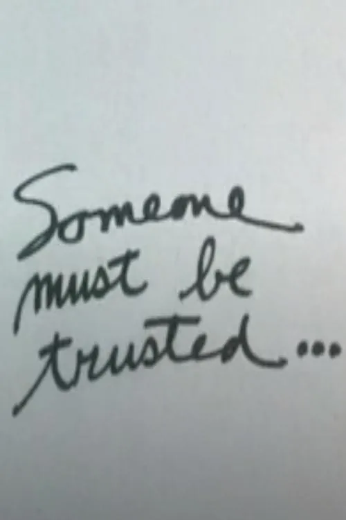 Portada de Someone Must Be Trusted...