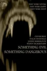 Película Something Evil, Something Dangerous