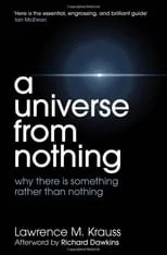 Richard Dawkins es Self en Something From Nothing: A Conversation with Richard Dawkins and Lawrence Krauss