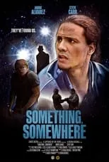 Película Something, Somewhere