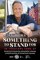 Poster de la película Something to Stand for with Mike Rowe - Películas hoy en TV