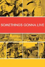 Película Something's Gonna Live