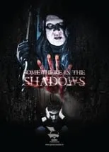 Película Somewhere In The Shadows