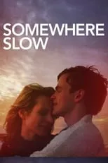 Lauren Schneider es Julie en Somewhere Slow