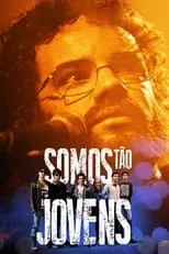 Poster de la película Somos Tão Jovens - Películas hoy en TV