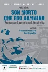 Portada de Son morto che ero bambino - Francesco Guccini va ad Auschwitz