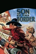 Ken Cooper interpreta a Henchman en Son of the Border