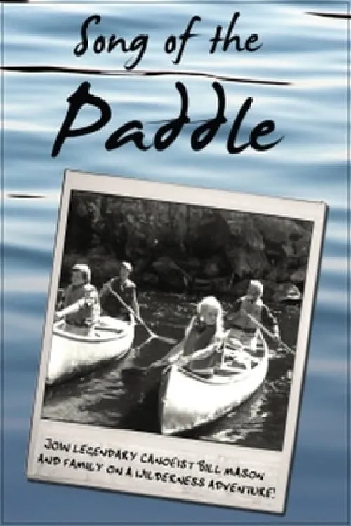 Bill Mason es Himself (canoeist) en Song of the Paddle