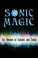 David Suzuki interpreta a Narrator en Sonic Magic – The Wonder and Science of Sound