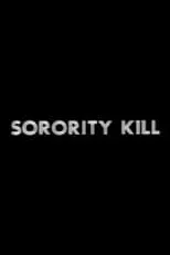 Poster de la película Sorority Kill - Películas hoy en TV