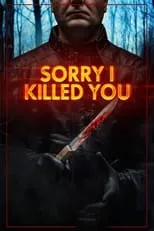 Poster de Sorry I Killed You