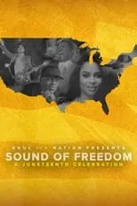 Película Soul of a Nation Presents: Sound of Freedom – A Juneteenth Celebration