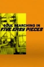 Kernan Cripps en la película Soul Searching in 'Five Easy Pieces'