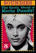 Korla Pandit es Himself en Soundies, Vol. 8: The Exotic World of Korla Pandit!