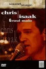 Película SoundStage - Chris Isaak & Raul Malo