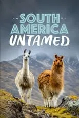 Rodd Houston es Narrator (voice) en South America Untamed