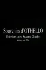 Suzanne Cloutier es Self en Souvenirs d'Othello