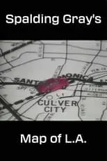 Poster de la película Spalding Gray's Map of L.A. - Películas hoy en TV