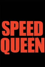 Póster de la película Speed Queen