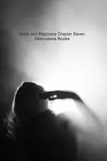 Carolina Torres interpreta a  en Spells and Magicians Chapter Seven: Defenceless Bodies