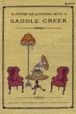 Película Spend an Evening with Saddle Creek