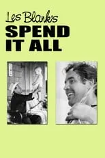 Marc Savoy es Self en Spend It All