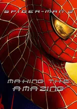 Poster de la película Spider-Man 2: Making the Amazing - Películas hoy en TV