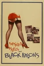 Película Spiked Heels and Black Nylons