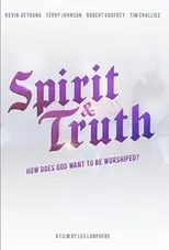 Terry Johnson es Himself en Spirit & Truth