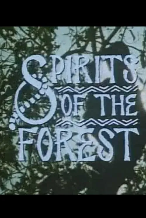 Póster de la película Spirits of the Forest