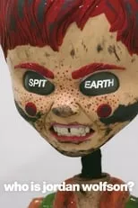 Película Spit Earth: Who is Jordan Wolfson?