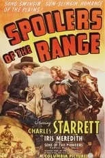 Charles Starrett interpreta a Jeff Strong en Spoilers of the Range