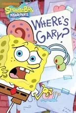 Poster de la película SpongeBob SquarePants: Where's Gary? - Películas hoy en TV