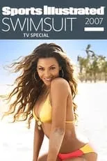 Película Sports Illustrated: Swimsuit 2007 TV Special