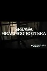 Stanislaw Gawlik interpreta a  en Sprawa hrabiego Rottera