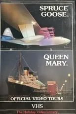 Película Spruce Goose & Queen Mary: Official Video Tours