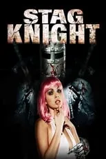 Póster de la película Stagknight