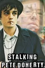 Max Carlish es (Himself) en Stalking Pete Doherty