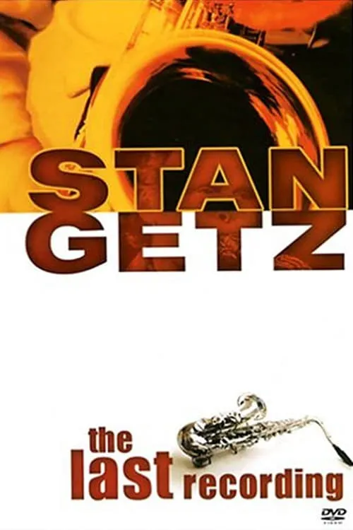 Stan Getz es  en Stan Getz: The Last Recording