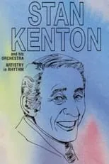 Stan Kenton es Self en Stan Kenton: Artistry in Rhythm