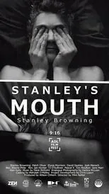 Stanley Browning es Stanley en Stanley's Mouth