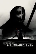 Película Star Wars: Evolution of the Lightsaber Duel