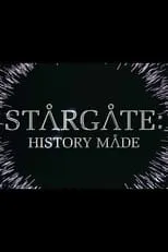 Película Stargate: History Made