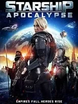 Película Starship Apocalypse