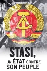 Película Stasi, un État contre son peuple